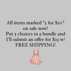 5 FOR $20 SALE!